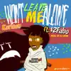 Won't Leave Me Alone (feat. 2$ Fabo) - Single album lyrics, reviews, download