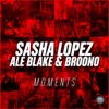 Moments (feat. Ale Blake & Broono) - Single