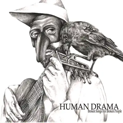 Broken Songs for Broken People - Human Drama
