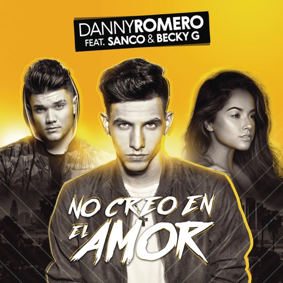 Cover artwork for No Creo en el Amor (feat. Sanco & Becky G)
