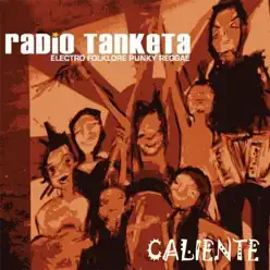 Caliente - Radio Tanketa