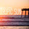 Stream & download Tropic Sun - Single