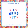 I Need It - Single