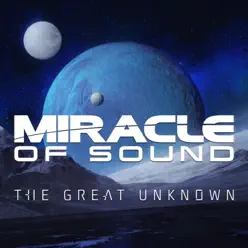 The Great Unknown - Single - Miracle of sound The Great Unknown - Single - Miracle of sound