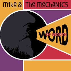 Mike & The Mechanics - Word of Mouth