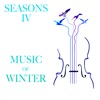 Seasons IV: Music of Winter artwork