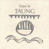 Trains to Taung artwork