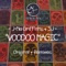 Voodoo Magic (Ben's Polyphase Dub) - J-Me Griffiths & SJ lyrics