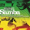 Pra Quem Gosta de Samba