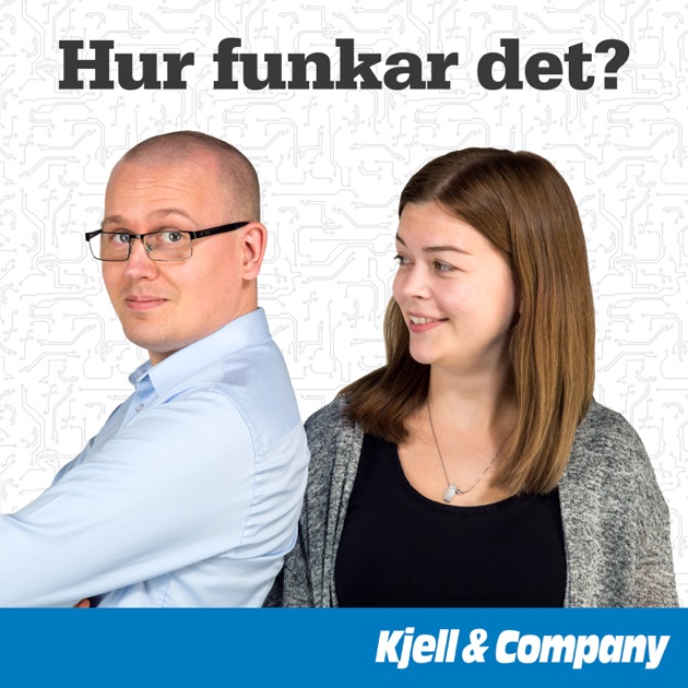 Hur Funkar Det? Av Kjell & Company På Apple Podcasts