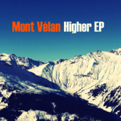 Higher EP - Mont Vélan