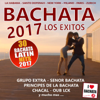 BACHATA 2017: LOS ÉXITOS - Various Artists