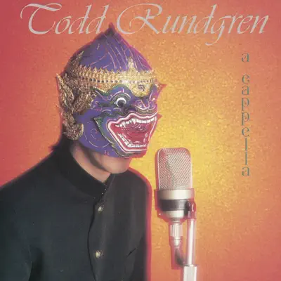 A Capella - Todd Rundgren