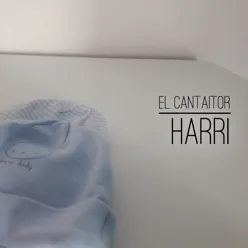 Harri - Single - El Cantaitor Harri - Single - El Cantaitor