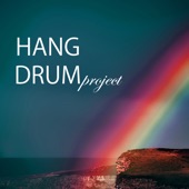 Hang Drum Project - Instrumental New Age Music, Background for Meditations artwork