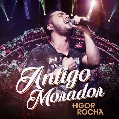 Antigo morador (Ao vivo) - Single - Higor Rocha