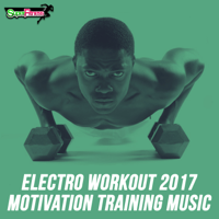 Various Artists - Electro Workout 2017: Motivation Training Music artwork