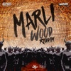 Marli Wood Riddim - Single