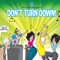 Don't Turn Down artwork