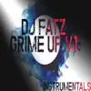 Grime Up Instrumentals, Vol. 1 album lyrics, reviews, download