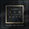 Bad Boyz (feat. Pitbull, Austin Mahone & Bobby Biscayne) - Single