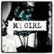 My Girl (feat. T. Gatez) - John That lyrics
