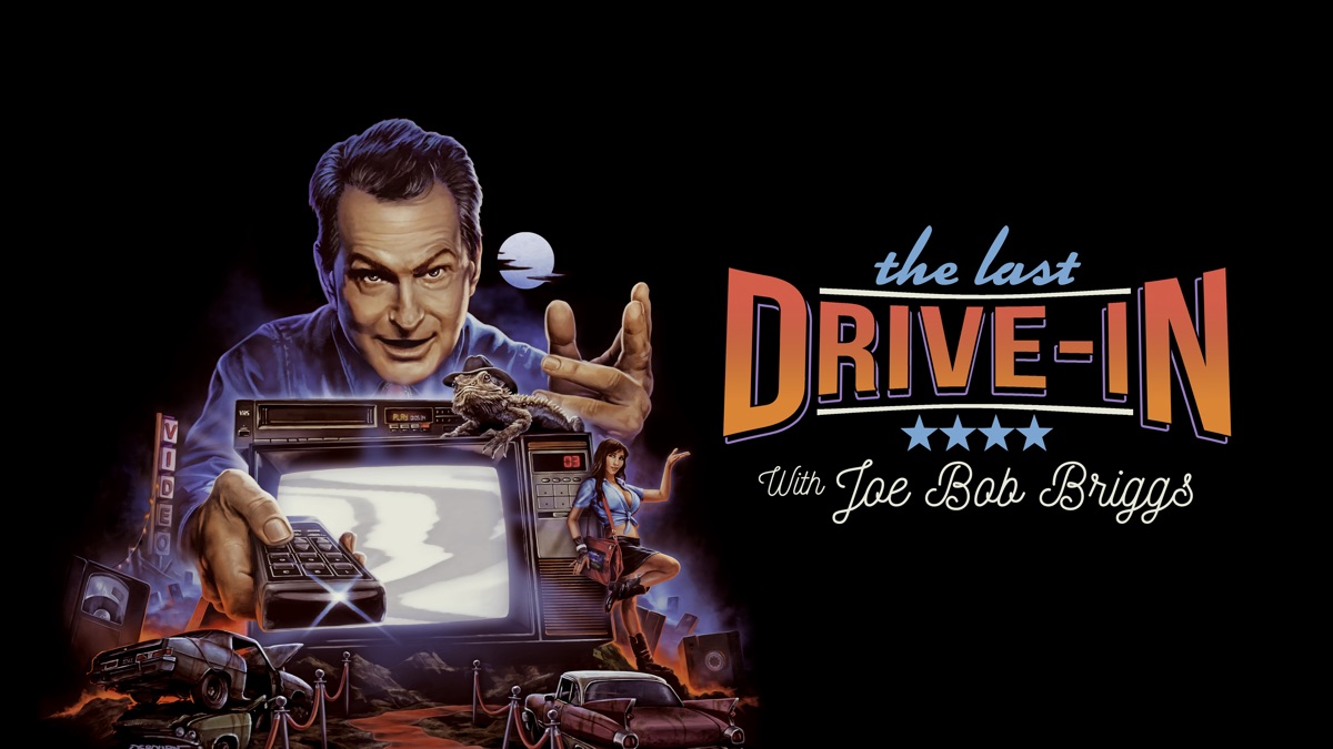 The Last Drivein With Joe Bob Briggs Apple TV