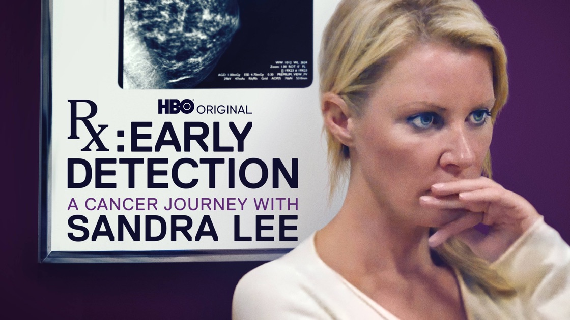 Rx Early Detection A Cancer Journey With Sandra Lee 2018