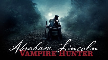 Abraham Lincoln: Vampire Hunter