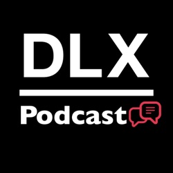 DLX Podcast - デザイントーク