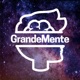 GrandeMente