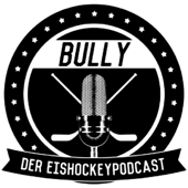 Bully - Der Eishockeypodcast - Bully - Der Eishockeypodcast