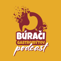 Búrači gastromýtov podcast