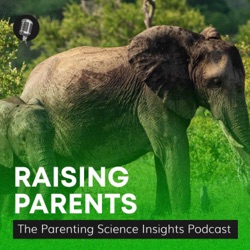 Dr. Kate Renshaw: Anchoring Love — Nurturing Secure Attachments| Raising Parents #47