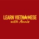 'Learn Vietnamese With Annie' Youtube Show