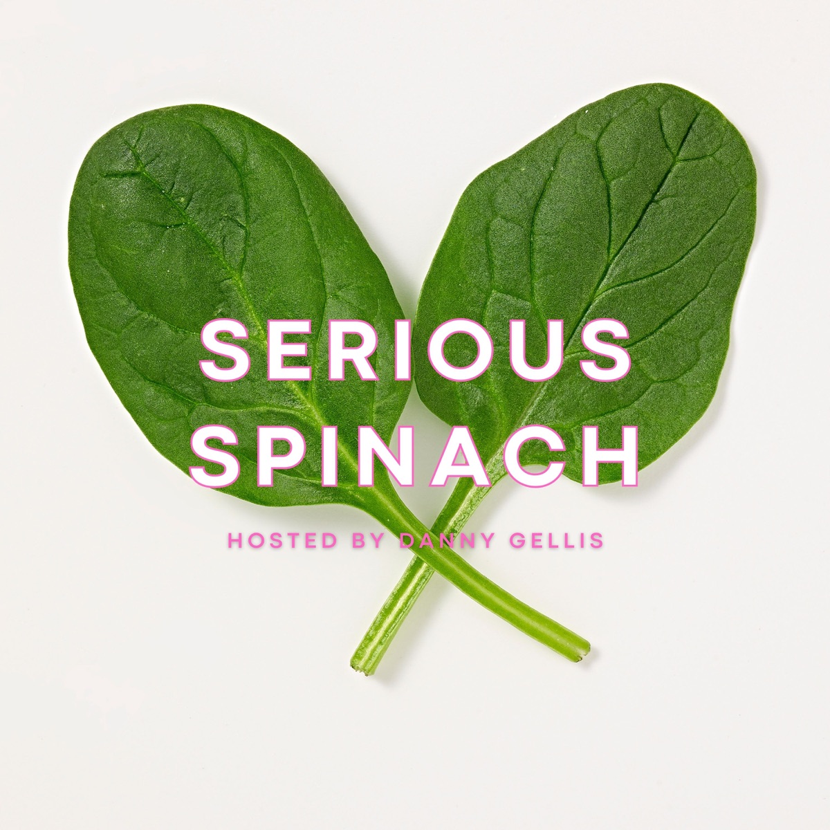 Serious Spinach – Podcast – Podtail