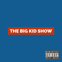 The Big Kid Show podcast