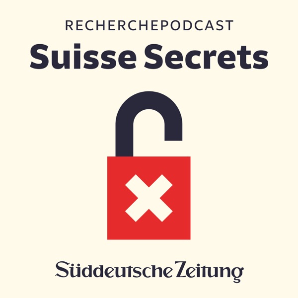 Suisse Secrets – Der Podcast zur Recherche