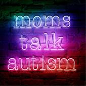 Moms Talk Autism, Parenting Autism, ADHD, Special Needs - Shannon Korza, Brittney Crabtree, Tash Dillmon, Jean Mayer