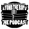 Beyond the Ropes: The Podcast artwork