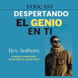 Despertando el genio en ti: Finanzas, Inversiones, Salud Mental y Salud Fisica