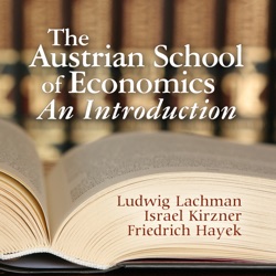 The Austrian School of Economics: An Introduction