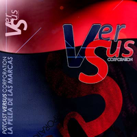 Versus corporation (Podcast) - www.poderato.com/artvectorial podcast