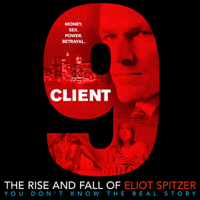 Client 9: The Rise and Fall of Eliot Spitzer podcast