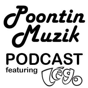 Poontin Muzik Podcast feat DJ Lego cover