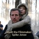 Meet the Filmmaker: Spike Jonze