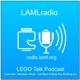 LAMLradio: LEGO Talk Podcast