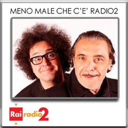 MENO MALE CHE C'È RADIO2 del 31/08/2014 - Prima Parte