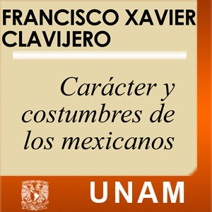 Carácter y costumbres de los mexicanos