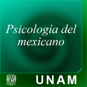 Psicología del mexicano:UNAM